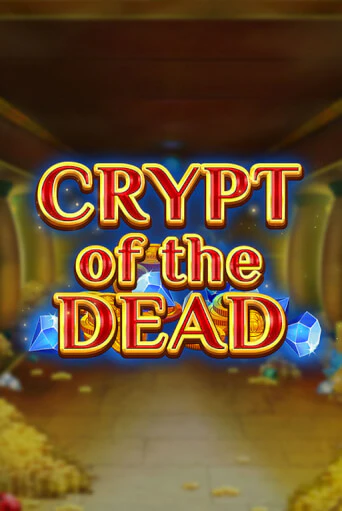 Бесплатная игра Crypt of the Dead | SELECTOR KZ 
