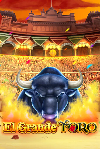Бесплатная игра El Grande Toro | SELECTOR KZ 