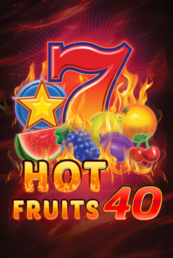 Бесплатная игра Hot Fruits 40 | SELECTOR KZ 