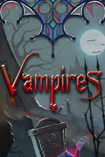 Бесплатная игра Vampires | SELECTOR KZ 