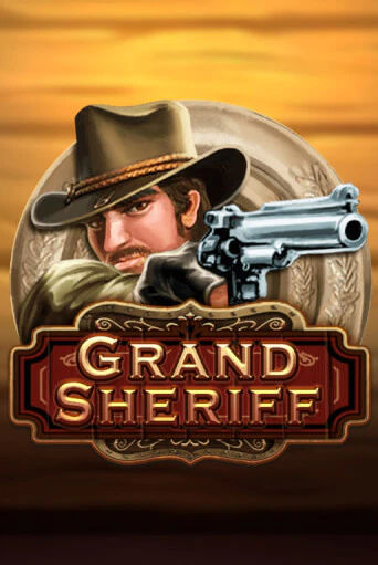 Бесплатная игра Grand Sheriff | SELECTOR KZ 